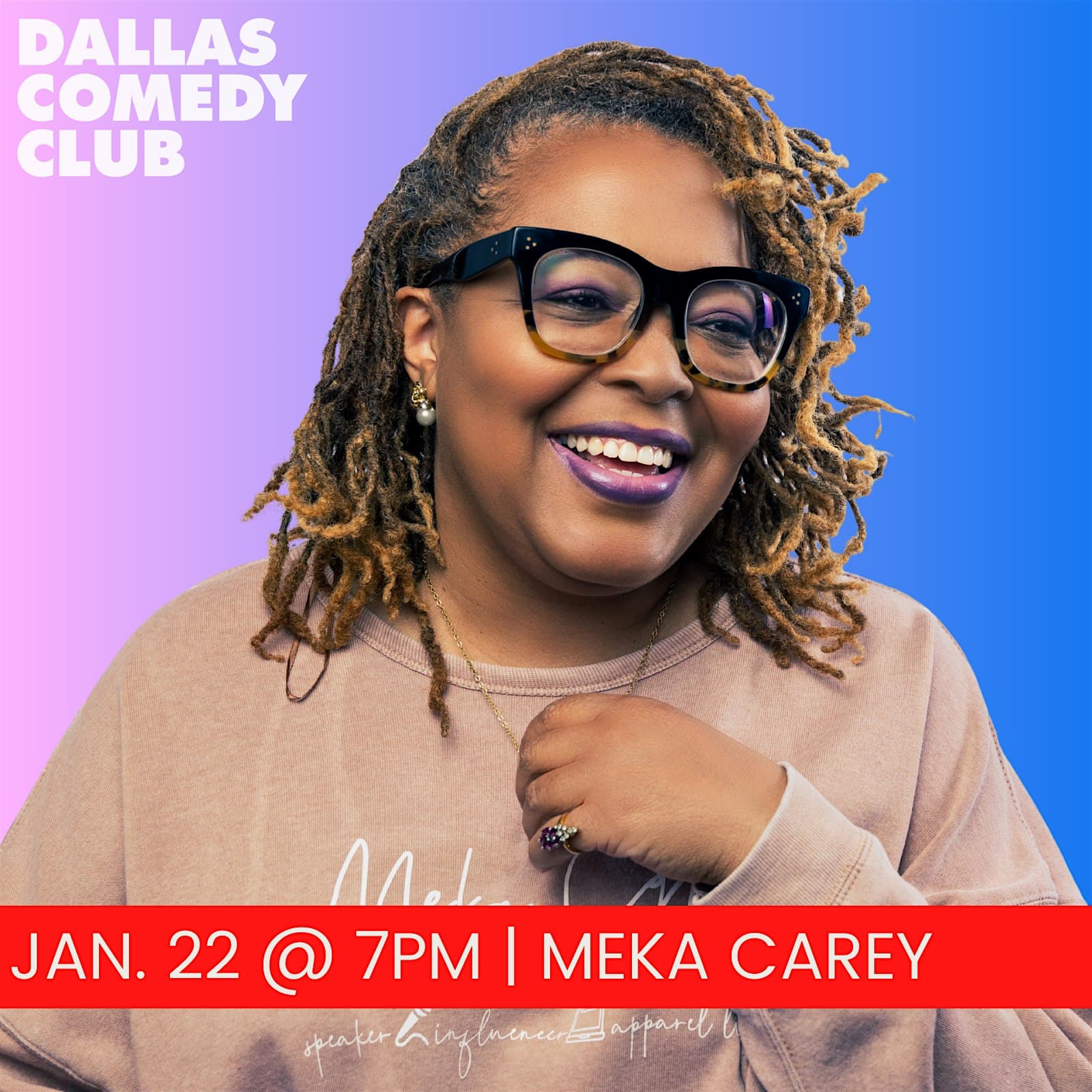 Dallas Comedy Club Presents: MEKA CAREY at Dallas Comedy Club
