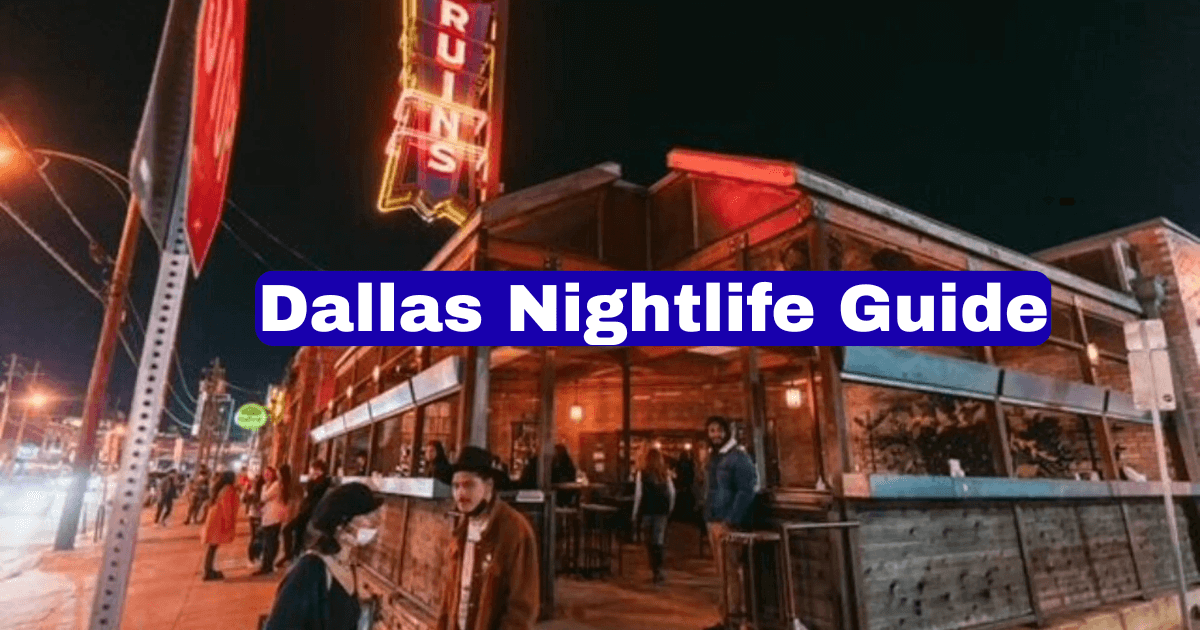 Dallas Nightlife Guide