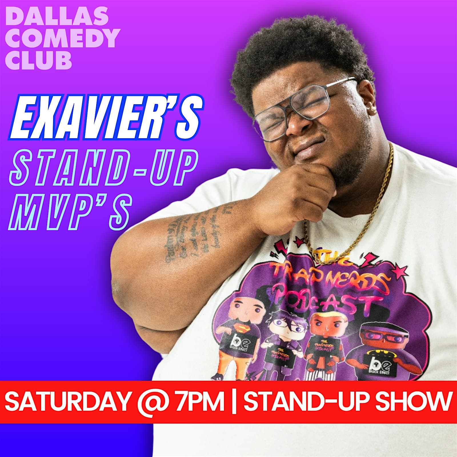 Exavier's Stand-up MVP's: Stand-up Show at Dallas Comedy Club